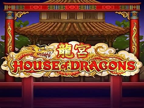 House of Dragons 4